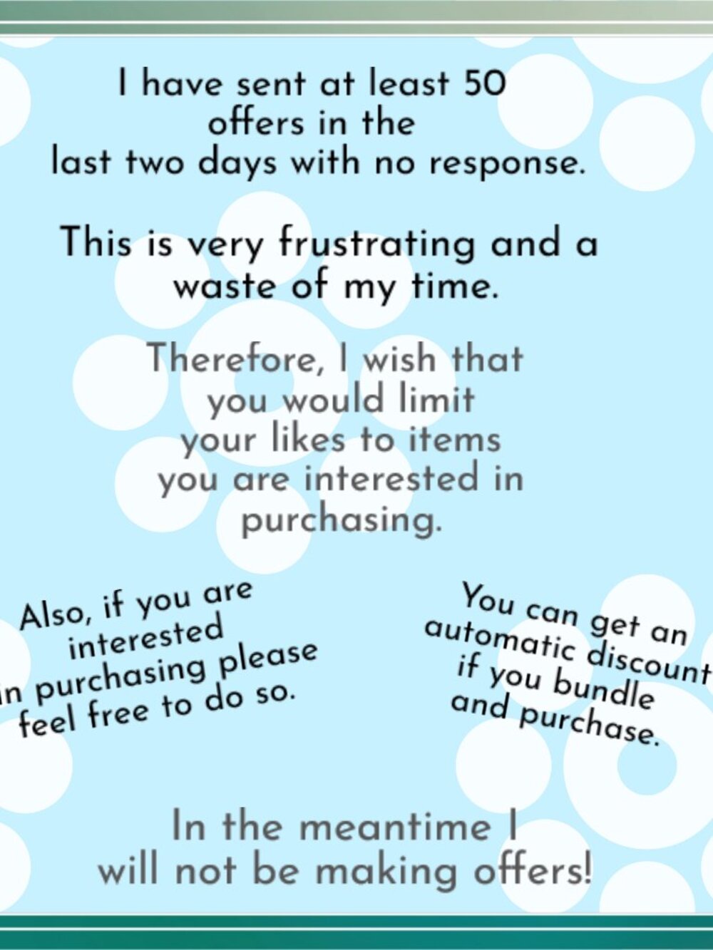 Unfortunately, offers have been a waste of time...
